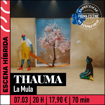 THAUMA -poema escènic - LA MULA