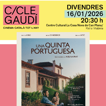 Cicle Gaudí 2026 - Riells i Viabrea - Una quinta portuguesa