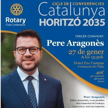 CICLE DE CONFERÈNCIES “Catalunya Horitzó 2035” RC CERDANYOLA. MOLT HBLE. PRESIDENT PERE ARAGONÈS