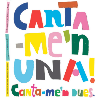 Presentació del llibre: Canta-me'n una, canta-me'n dues!: Cançons populars i tradicionals per a nens i nenes de 0 a 6 anys.  Festival M'expliques un conte?