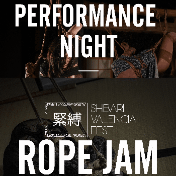 Shibari Valencia Fest - Performance Night and Rope Jam