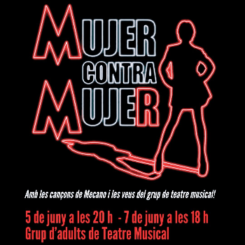 Mujer contra Mujer - Taller de Teatre Musical de l'Embarral