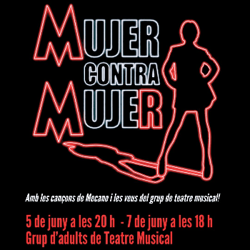 Mujer contra Mujer - Taller de Teatre Musical de l'Embarral