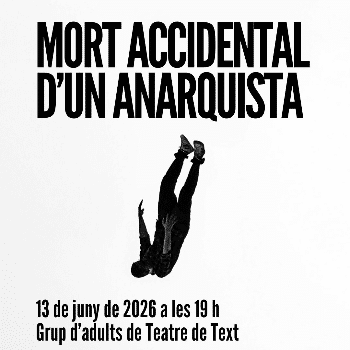 Mort accidental d'un anarquista - Taller de text de L'Embarral