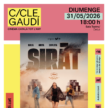 Cicle Gaudí: "Sirat" - Direcció: Oliver Laxe