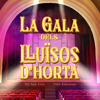 La Gala dels Lluïsos d'Horta
