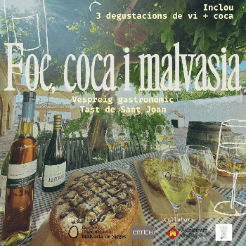FOC, COCA I MALVASIA // vespreig i tast de Sant Joan
