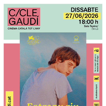 Cicle Gaudí: "Estrany riu" - Direcció: Jaume Claret Muxart