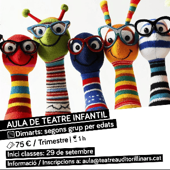 AULA DE TEATRE INFANTIL:  GRUP 2 GRANS DE PRIMÀRIA - 4rt,5è i 6è primària: (Dimarts de 18:00 a 19:00 h) 1r trimestre