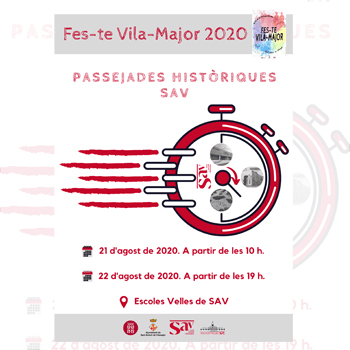 Passejades històriques SAV. Primera sessió. Fes-Te Vila-Major 2020. Aforament màxim: 20 persones.