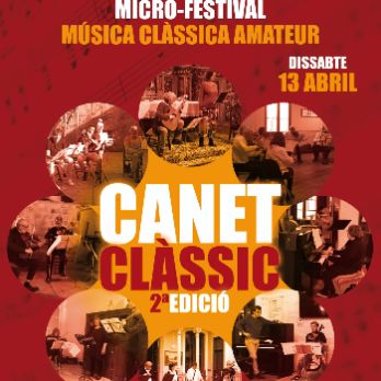 2ª Edició CANET CLÀSSIC - La Festa de la Música Clàssica Amateur