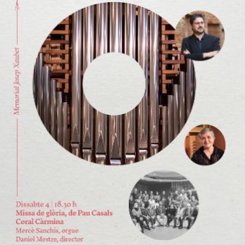 CONCERT MISSA DE GLÒRIA DE PAU CASALS - CORAL CÀRMINA / MERCÈ SANCHÍS - FESTIVAL INTERNACIONAL D'ORGUE DE CAPELLADES 2024