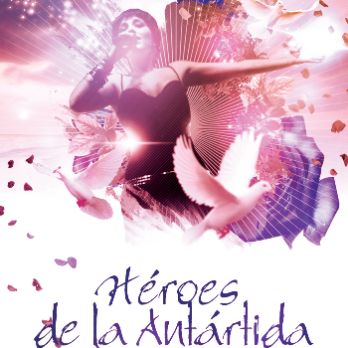 HÉROES DE LA ANTÁRTIDA (Festival NEC)