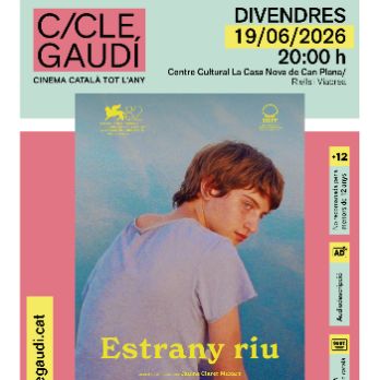 Cicle Gaudí 2026 - Riells i Viabrea - Estrany Riu