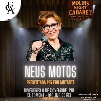 MOLINS NIGHT CABARET. Neus Motos