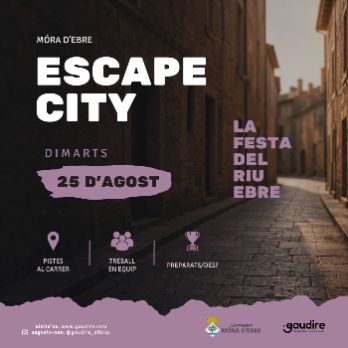 ESCAPE CITY - Móra d'Ebre - La Festa del Riu Ebre
